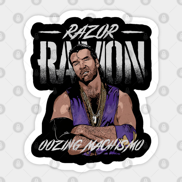 Razor Ramon Oozing Machismo Pose Razor Ramon Sticker TeePublic